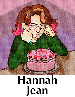 illustration of an upset looking person in front of their 18th birthday cake titled hannah jean