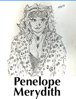 illustration of a person in a leopard print coat. text reads penelope merydith.