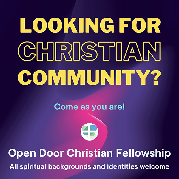 A colorful graphic that says "Looking for Christian Community? Come as you are! Open Door Christian Fellowship. All spiritual backgrounds and identities welcome.